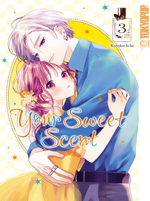 cover image of Your Sweet Scent, Band 03